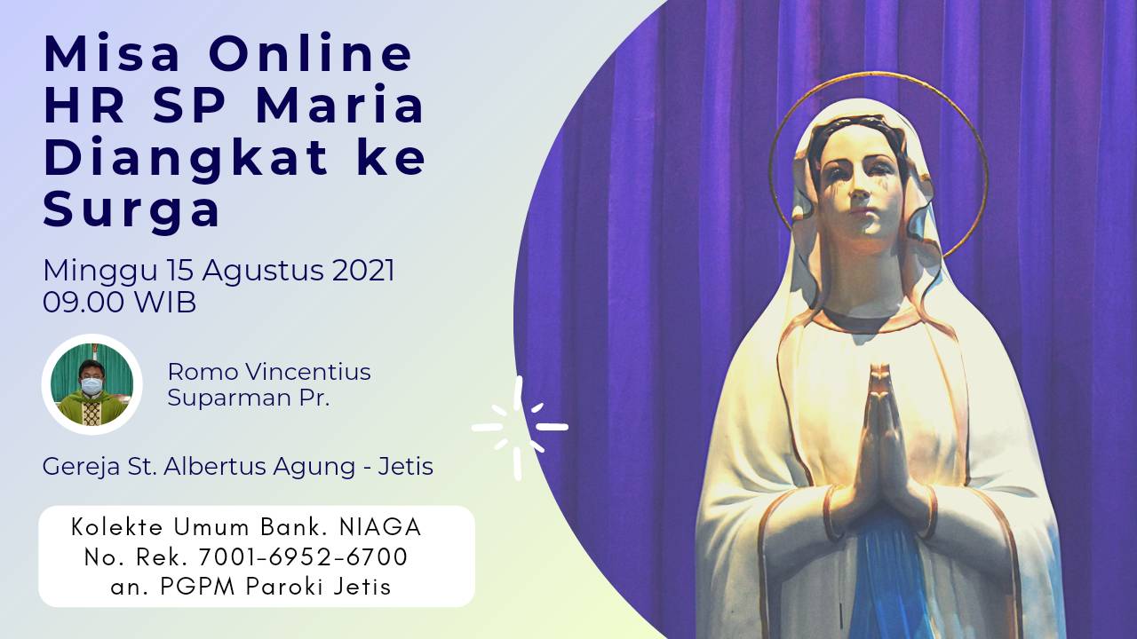 Teks Misa Online HR SP Maria Diangkat ke Surga – 15 Agt 2021