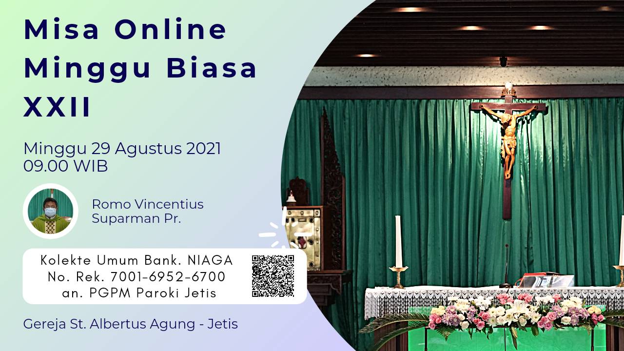 Teks Misa Online Hari Minggu Biasa XXII – 29 Agt 2021