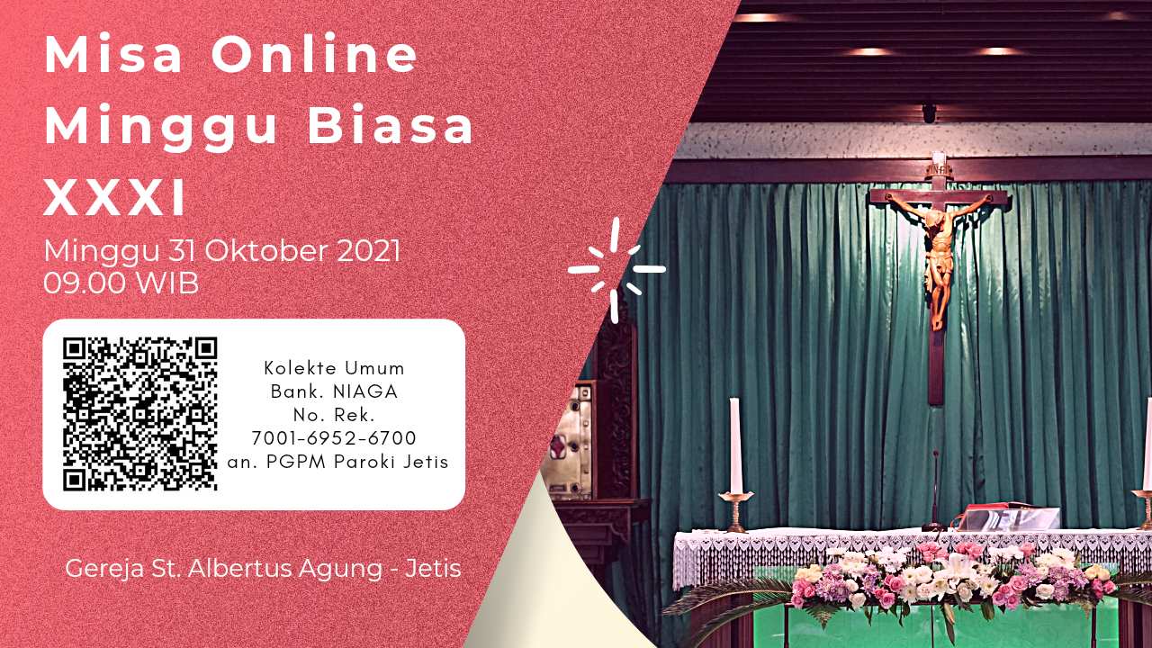 Teks Misa Online Hari Minggu Biasa XXXI – 31 Oktober 2021