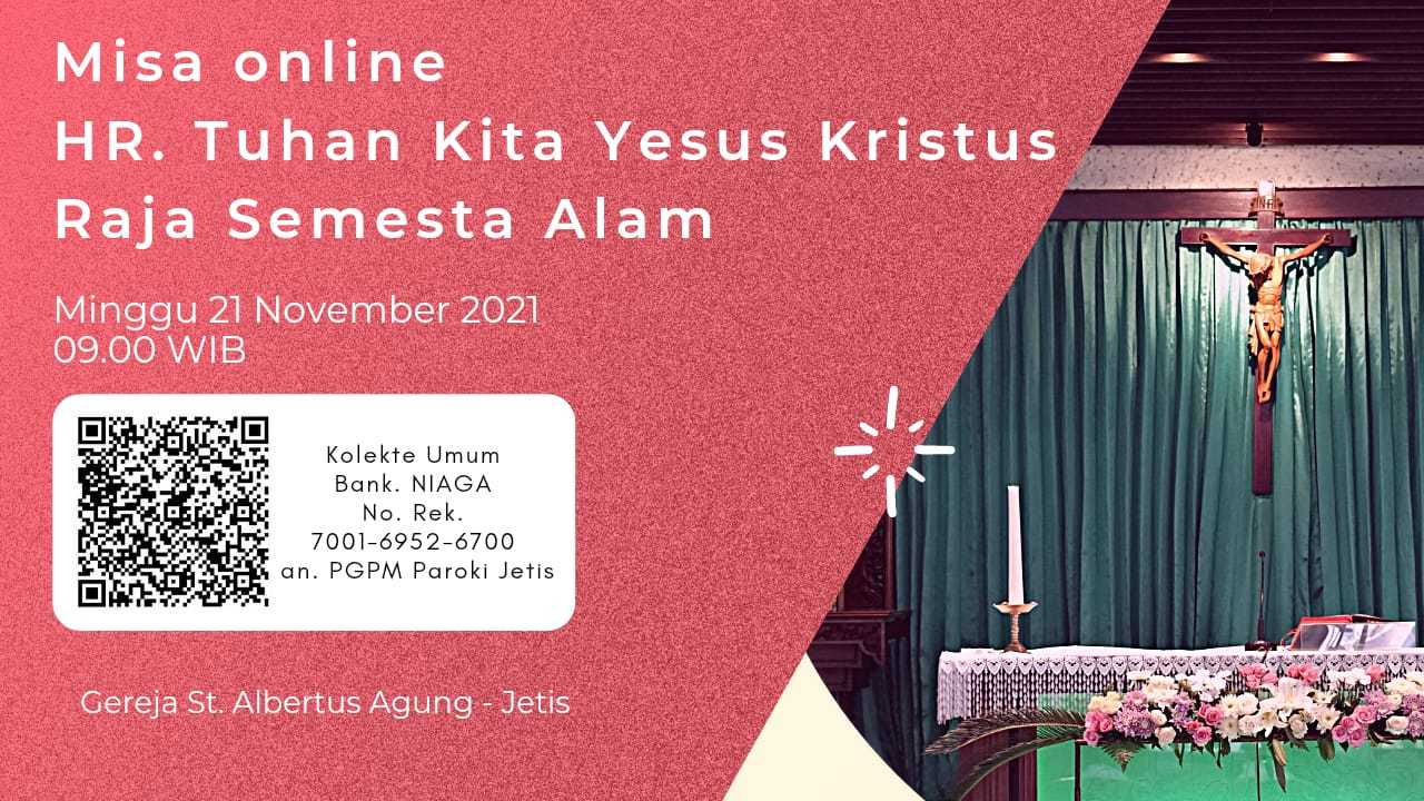 Teks Misa Online Hari Raya Tuhan Yesus Raja Semesta Alam, 20-21 Nov 2021