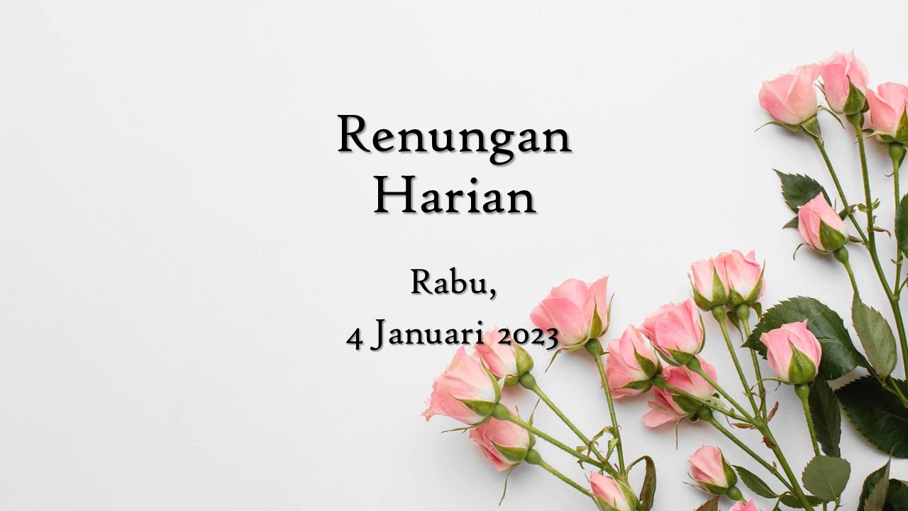 Renungan Harian Hari Ini 4 Januari 2023, Bacaan Injil renungan harian hari ini