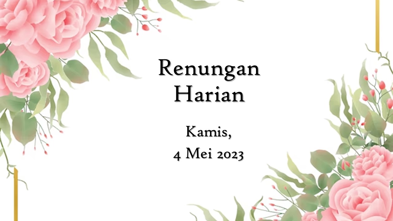 Renungan Harian Hari Ini 4 Mei 2023, Bacaan Injil renungan harian hari ini
