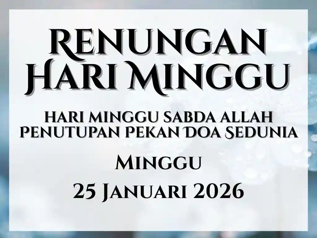 Renungan Harian Hari Ini dan Bacaan Injil 25 Januari 2026 renungan harian hari ini
